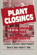 Plant Closings: International Context and Social Costs