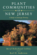 Plant Communities of New Jersey: A Study in Landscape Diversity