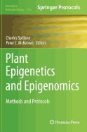 Plant Epigenetics and Epigenomics: Methods and Protocols