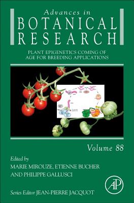 Plant Epigenetics Coming of Age for Breeding Applications - Gallusci, Philippe (Volume editor), and Bucher, Etienne (Volume editor), and Mirouze, Marie (Volume editor)