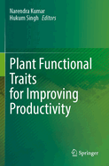 Plant Functional Traits for Improving Productivity