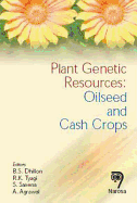 Plant Genetic Resources: Oilseeds and Cash Crops