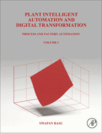 Plant Intelligent Automation and Digital Transformation: Process and Factory Automation