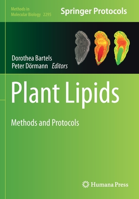 Plant Lipids: Methods and Protocols - Bartels, Dorothea (Editor), and Drmann, Peter (Editor)