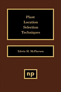 Plant Location Selection Techniques Plant Location Selection Techniques