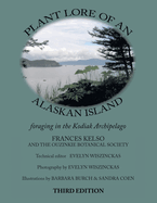 Plant Lore of an Alaskan Island: foraging in the Kodiak archipelago
