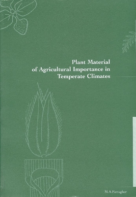 Plant Material of Agricultural Importance in Temperate Climates - Farragher, Mark