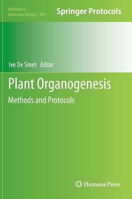 Plant Organogenesis: Methods and Protocols - De Smet, Ive (Editor)