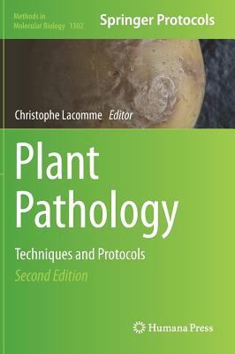 Plant Pathology: Techniques and Protocols - Lacomme, Christophe (Editor)