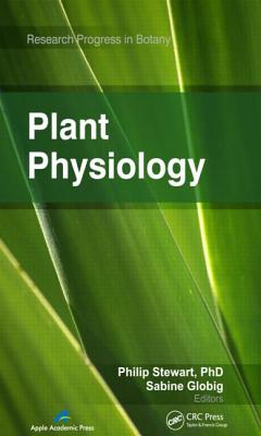 Plant Physiology - Stewart, Philip (Editor), and Globig, Sabine (Editor)