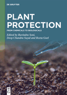 Plant Protection: From Chemicals to Biologicals