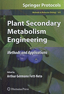 Plant Secondary Metabolism Engineering: Methods and Applications