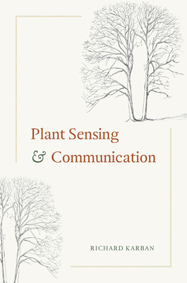 Plant Sensing and Communication - Karban, Richard