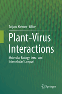 Plant-Virus Interactions: Molecular Biology, Intra- and Intercellular Transport