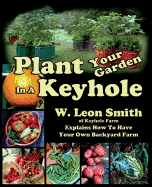 Plant Your Garden In A Keyhole
