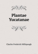 Plantae Yucatanae