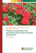 Plantas ornamentais com princ?pios t?xicos para animais dom?sticos