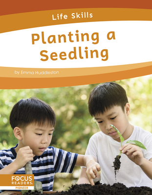 Planting a Seedling - Huddleston, Emma