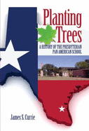 Planting Trees: a History of the Presbyterian Pan American School