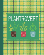 Plantrovert: Garden Journal, Planner & Log Book