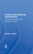 Plants and Harappan Subsistence: An Example of Stability and Change from Rojdi
