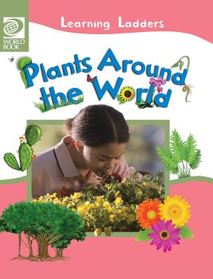 Plants Around the World - World Book, Inc (Editor)