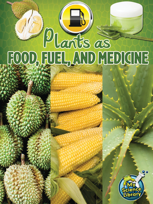 Plants as Food, Fuel, and Medicine - Lundgren