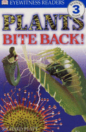 Plants Bite Back - DK, and Platt, Richard