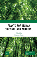 Plants for Human Survival and Medicine