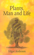 Plants, Man and Life