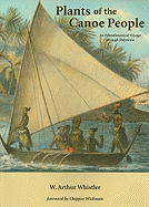 Plants of the Canoe People: An Ethnobotanical Voyage Through Polynesia