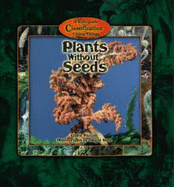 Plants Without Seeds - Pascoe, Elaine