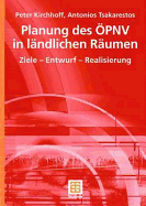 Planung Des Opnv in Landlichen Raumen: Ziele - Entwurf - Realisierung
