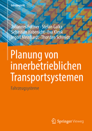 Planung Von Innerbetrieblichen Transportsystemen: Fahrzeugsysteme