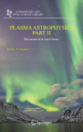 Plasma Astrophysics, Part II: Reconnection and Flares