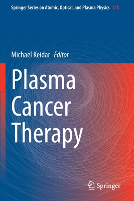 Plasma Cancer Therapy - Keidar, Michael (Editor)