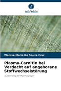 Plasma-Carnitin bei Verdacht auf angeborene Stoffwechselstrung