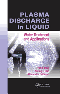 Plasma Discharge in Liquid: Water Treatment and Applications