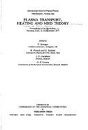 Plasma Transport, Heating, and Mhd Theory: Proceedings of the Workshop, Varenna, Italy, 12-16 September 1977 - Stringer, T