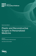 Plastic and Reconstructive Surgery in Personalized Medicine