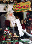 Plastic Canvas Santa Surprises: Over 100 Festive Plastic Canvas Designs for Christmas - Annie's Attic Publishing