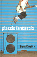 Plastic Fantastic