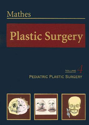 Plastic Surgery: Volume 4 - Mathes, Stephen J