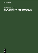 Plasticity of Muscle: Proceedings of a Symposium Held at the University of Konstanz, Germany, September 23-28, 1979