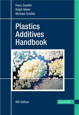 Plastics Additives Handbook 6e - Zweifel, Hans