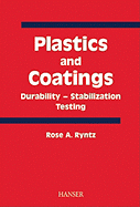 Plastics & Coatings: Durability, Stabilization, Testing