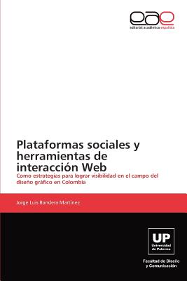 Plataformas Sociales y Herramientas de Interaccion Web - Bandera Mart Nez, Jorge Luis