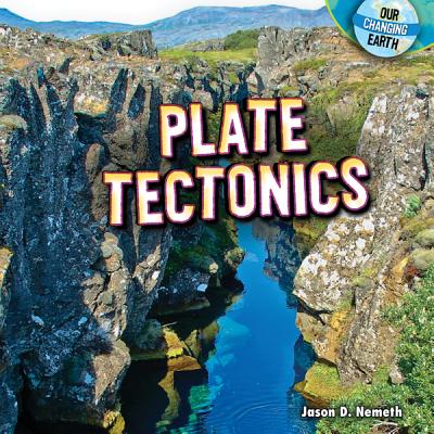 Plate Tectonics - Nemeth, Jason D