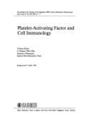 Platelet-Activating Factor and Cell Immunology: Meeting of the 'Fondation IPSEN pour la Recherche Therapeutique', Paris, June 1987, Part I: Proceedings