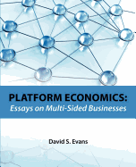 Platform Economics: Essays on Multi-Sided Businesses